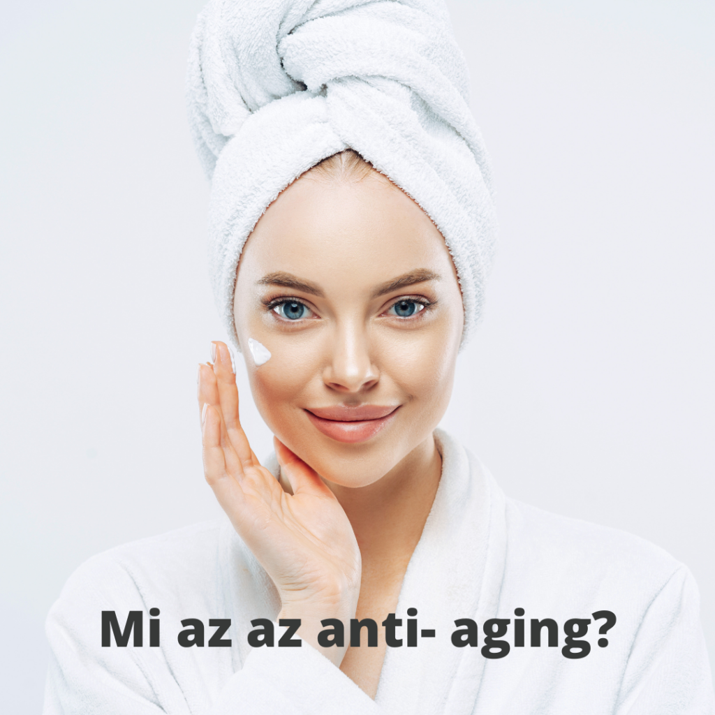 Mi az az anti- aging?