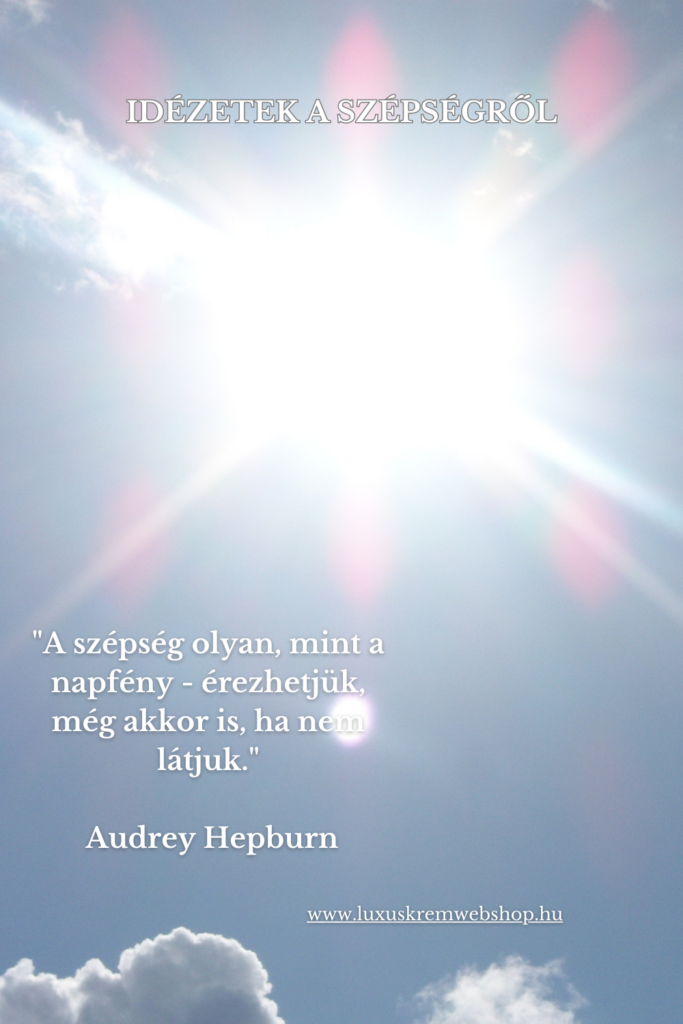 Szépség- idézetek- Audrey Hepburn